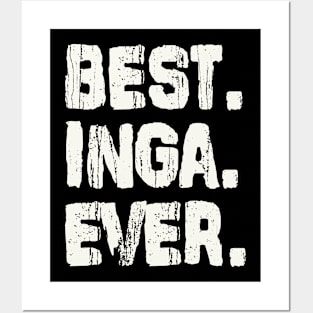 Inga, Best Name Ever, Name , Birthday, Middle name, FamilyInga Middle Name Posters and Art